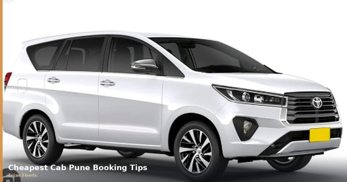 Cheapest Cab — Pune Booking Tips: Cab Guide, Fares & FAQs Cheapest Cab — Pune Booking Tips: Cab Guide, Fares & FAQs
